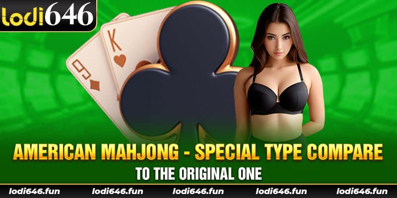 American mahjong - special type compare to the original one