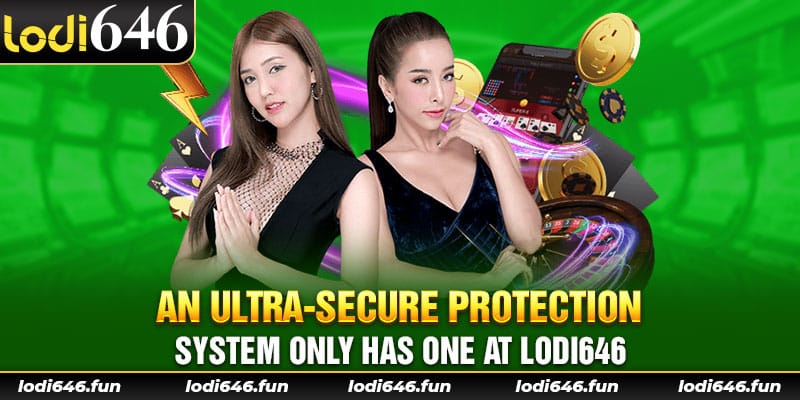 An ultra-secure protection system only has one at Lodi646.