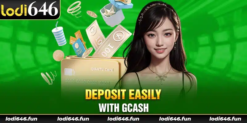 Deposit easily with GCash