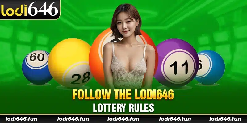 Follow the Lodi646 lottery rules