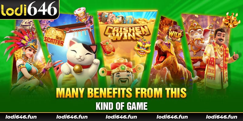 Many benefits from this kind of game